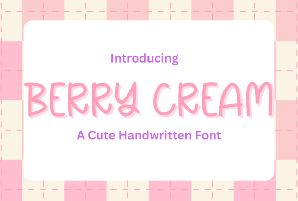 Berry Cream: The Warm, Playful Font That Feels Like a Hug in Type