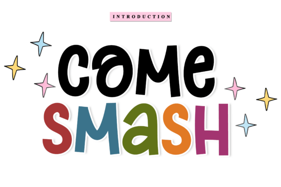 Come Smash Font: The Joyful, Elegant Handwritten Typeface for Modern Design