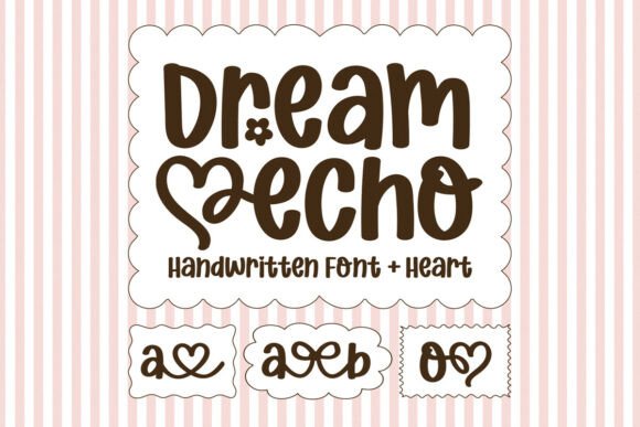 Dream Echo: The Handwritten Heart Font That Transforms Design